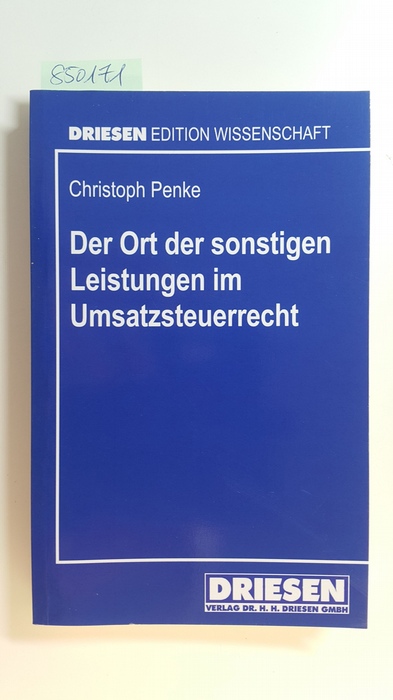 Penke, Christoph  Der Ort der sonstigen Leistungen im Umsatzsteuerrecht 
