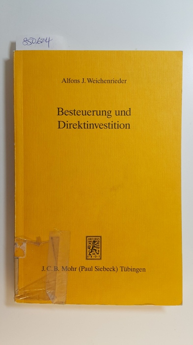 Weichenrieder, Alfons J.,  Besteuerung und Direktinvestition 