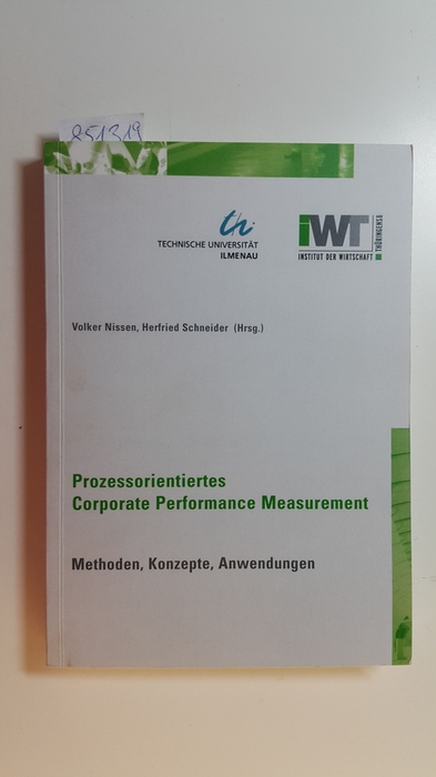 Nissen, Volker   Prozessorientiertes Corporate Performance Measurement. Methoden, Konzepte, Anwendungen 