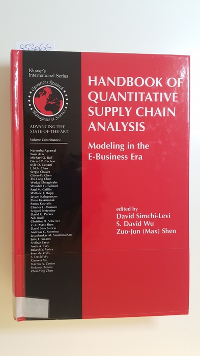 Simchi-Levi, David [Hrsg.]  Handbook of quantitative supply chain analysis : modeling in the e-business era 