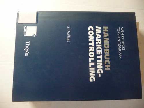 Reinecke, Sven ; Tomczak, Torsten  Handbuch Marketingcontrolling : Effektivität und Effizienz einer marktorientierten Unternehmensführung 