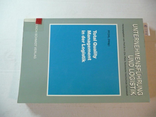 Pfohl, Hans-Christian [Hrsg.] ; Bretzke, Wolf-Rüdiger  Total-quality-Management in der Logistik : 13. Mai 1992, Darmstadt 