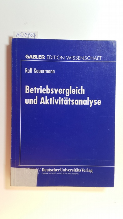 Kauermann, Ralf  Betriebsvergleich und Aktivitätsanalyse 