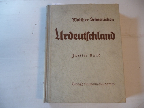 Schoenichen, Walther  Urdeutschland. Deutschlands Naturschutzgebiete in Wort und Bild. Zweiter Band 