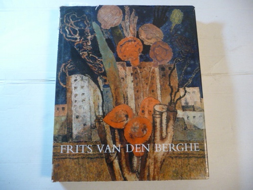Emile Langui  Frits Van Den Berghe. 1883-1939. Catalogue raisonné de son oeuvre paint 
