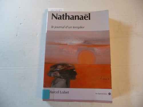 Lobet, Marcel  Nathanaël : le journal d'un templier 