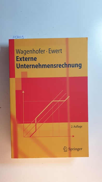 Wagenhofer, Alfred ; Ewert, Ralf  Externe Unternehmensrechnung : mit 6 Tabellen 