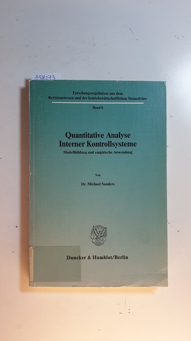 Sanders, Michael  Quantitative Analyse interner Kontrollsysteme : Modellbildung u. empirische Anwendung 