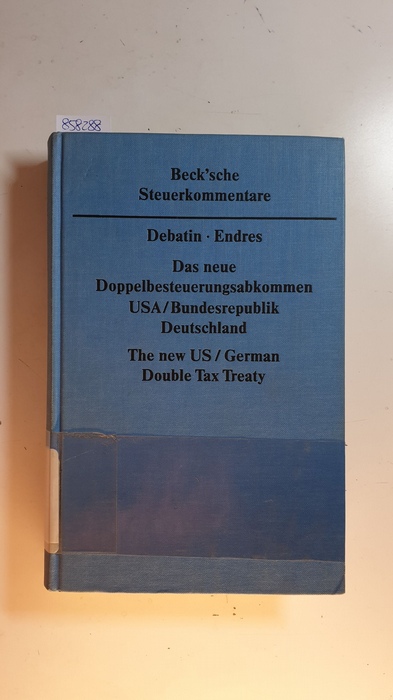 Debatin, Helmut ; Endres, Dieter  Das neue Doppelbesteuerungsabkommen USA- Bundesrepublik Deutschland = The new US-German double tax treaty 