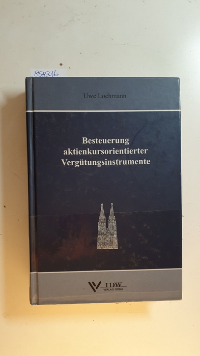 Lochmann, Uwe  Besteuerung aktienkursorientierter Vergütungsinstrumente 