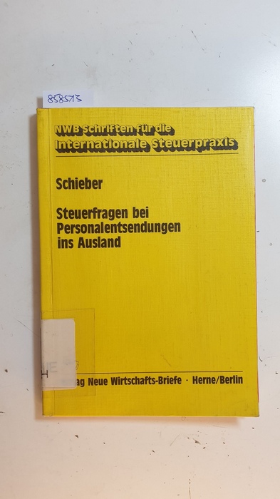 Schieber, Paul-Hermann  Steuerfragen bei Personalentsendungen ins Ausland 