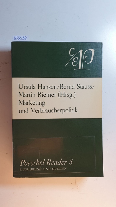 Hansen, Ursula, Bernd Stauss und Martin Riemer  Marketing und Verbraucherpolitik 