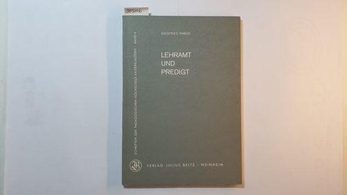 Rabus, Siegfried  Lehramt und Predigt: zehn Predigten, gehalten im Gottesdienst der Pädagogischen Hochschule Kaiserslautern 
