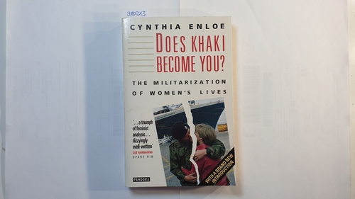 Enloe, Cynthia   Does Khaki Become You? 