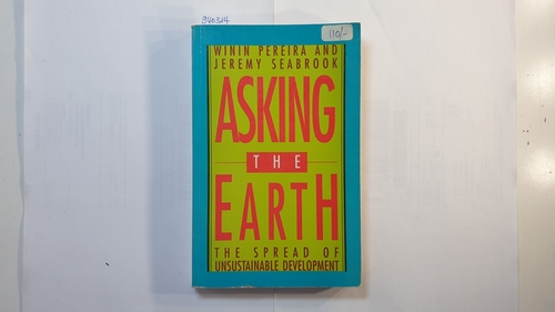 Winin Pereira, Jeremy Seabrook  Asking The Earth 