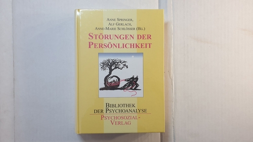 Gerlach, Alf ;  Anne-Marie Schlösser ; Springer, Anne (Hrsg.)  Störungen der Persönlichkeit 