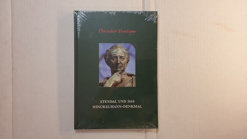 Fontane, Theodor  Stendal und das Winckelmann-Denkmal 