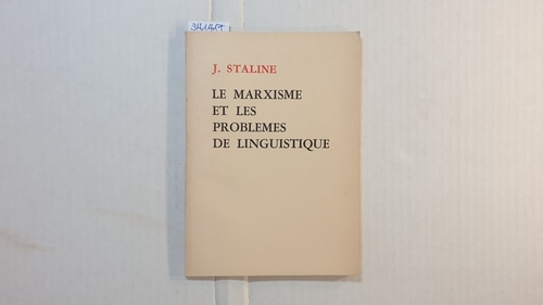 J. Staline  Le marxisme et les problèmes de linguistique 