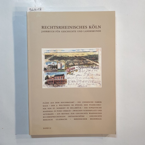 Geschichts- und Heimatverein Rechtsrhenisches Köln e. V.  Rechtsrheinisches Köln. Jahrbuch für Geschichte und Landeskunde. Band 32 