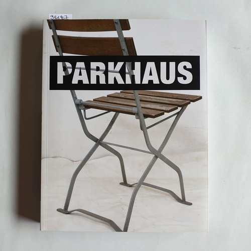 Rummeny, Karl-Heinz (Herausgeber)  Parkhaus : im Malkastenpark 1997-2011 