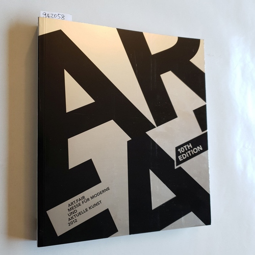   ART.FAIR. Messe für Moderne u. aktuelle Kunst 2012. 10 Edition 