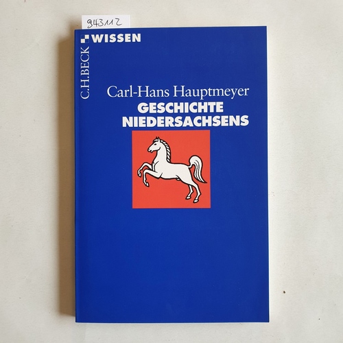 Hauptmeyer, Carl-Hans  Geschichte Niedersachsens 