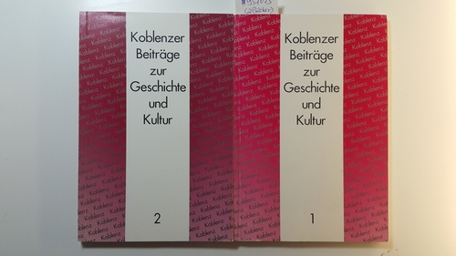 Bátori, Ingrid und Kerber, Dieter u.a.  Koblenzer Beiträge zur Geschichte und Kultur/Neue Folge 1 +2 (2 BÜCHER) 