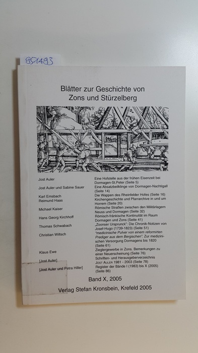 Diverse  Blätter zur Geschichte von Zons und Stürzelberg - Band X - 2005 
