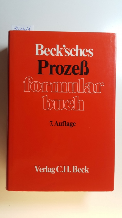 Locher, Horst [Hrsg.] ; Anschütz, Klaus  Beck'sches Prozessformularbuch 