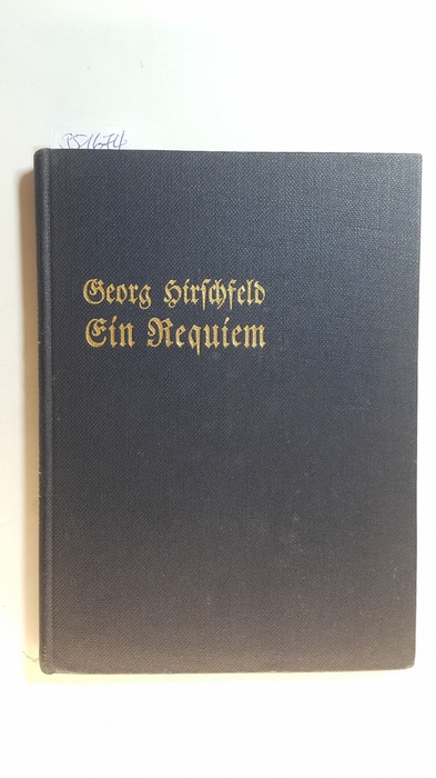 Hirschfeld, Georg  Ein Requiem 