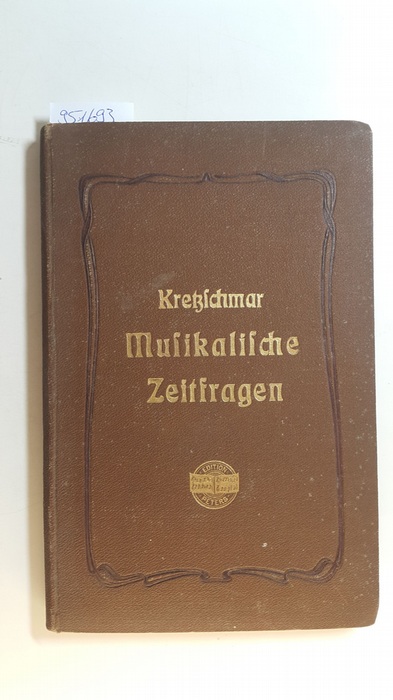 Kretzschmar, Hermann  Musikalische Zeitfragen : 10 Vorträge 