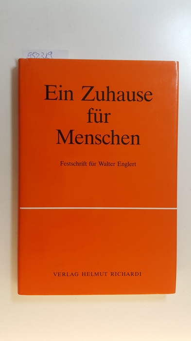 Hahn, Gernot von [Hrsg.]  Ein Zuhause für Menschen : Festschr. für Walter Englert 