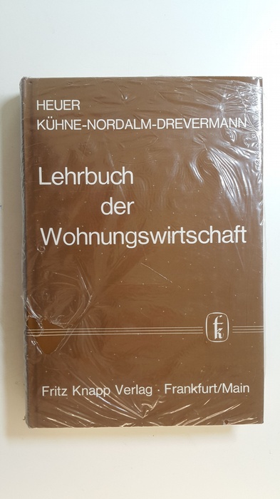 Heuer, Jürgen H. B.,  Lehrbuch der Wohnungswirtschaft 