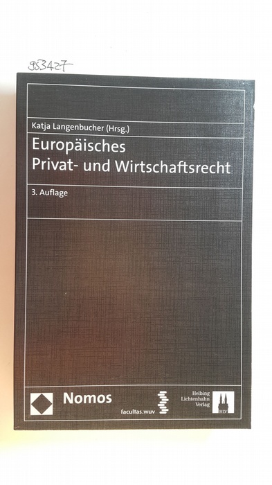 Langenbucher, Katja [Hrsg.] ; Engert, Andreas  Europäisches Privat- und Wirtschaftsrecht 