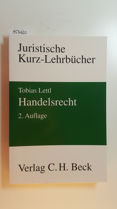Lettl, Tobias  Handelsrecht : ein Studienbuch 
