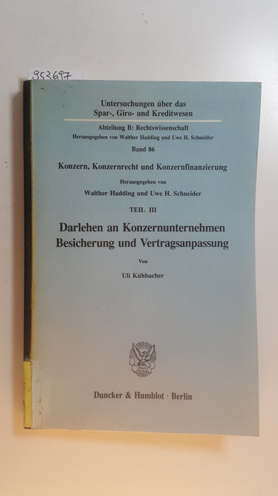 Kühbacher, Uli  Darlehen an Konzernunternehmen : Besicherung und Vertragsanpassung 