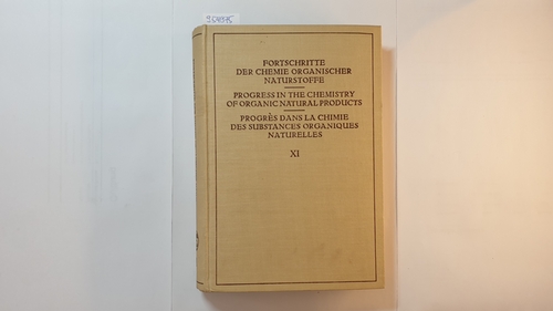 Zechmeister, L., [Hrsg.].  Fortschritte der Chemie organischer Naturstoffe Teil: Vol. 11 (Progress in the Chemistry of Organic Natural Products) 