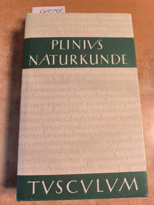 Plinius Secundus, Gaius; König, Roderich [Hrsg.]  Sammlung Tusculum. Naturkunde, Lateinisch-deutsch. Teil: Buch 5 : Geographie Afrika und Asien 