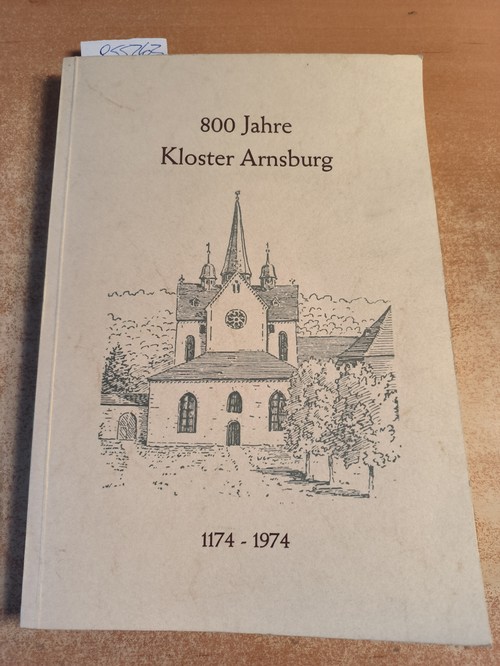 Zschietzschmann, Willy  800 Jahre Kloster Arnsburg 1174-1974. 