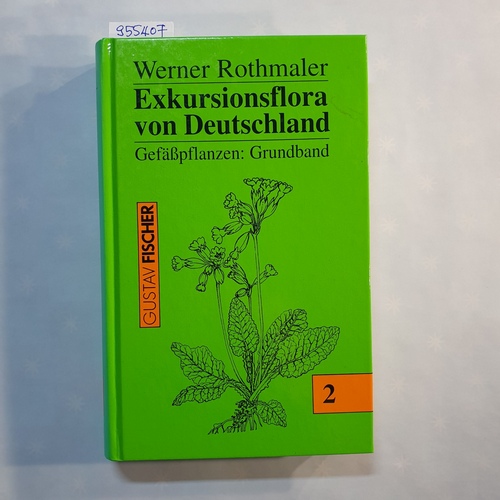 R. Schubert, K. Werner, H. Meusel  Exkursionsflora von Deutschland: Bd. 2., Gefässpflanzen. - Grundband 