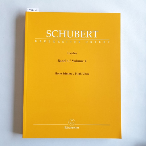 Franz Schubert, Walther Dürr  Lieder, Band 4 (Hohe Stimme / High Voice). 