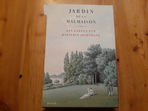 Lack, Hans Walter ; Heilmeyer, Marina  Jardin de la Malmaison : ein Garten für Kaiserin Josephine 
