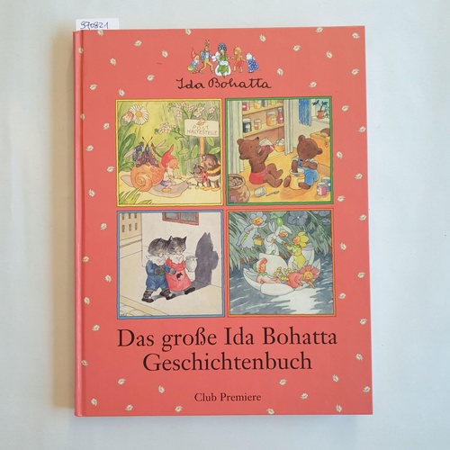 Bohatta, Ida  Das große Ida-Bohatta-Geschichtenbuch 