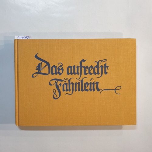 Hensel, Walther (Herausgeber)  Das Aufrecht Fähnlein : Liederbuch 