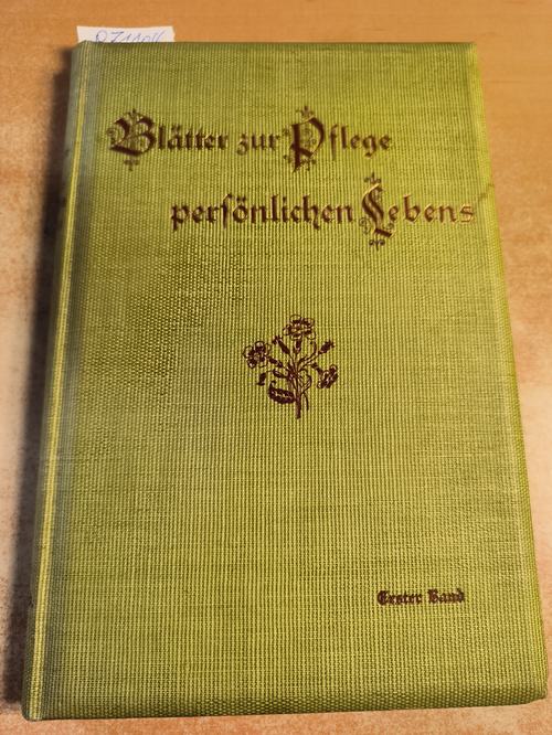 Müller, Johannes (Hrsg.)  Blätter zur Pflege persönlichen Lebens; 1. Band 