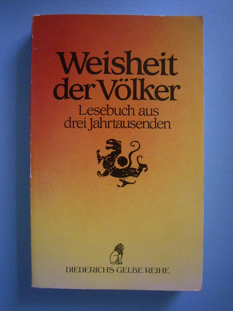 Holzhausen, Ingrid [Hrsg.].  Weisheit der Völker. Lesebuch aus drei Jahrtausenden. 