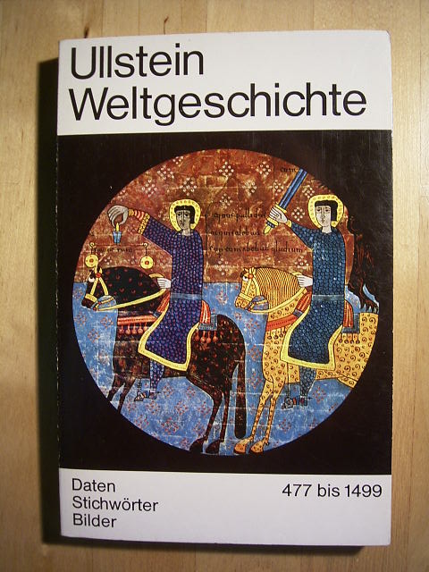 Coler, Christfried (Hrsg.).  Ullstein Weltgeschichte in fünf Bänden. Band II. 477 bis 1799. 