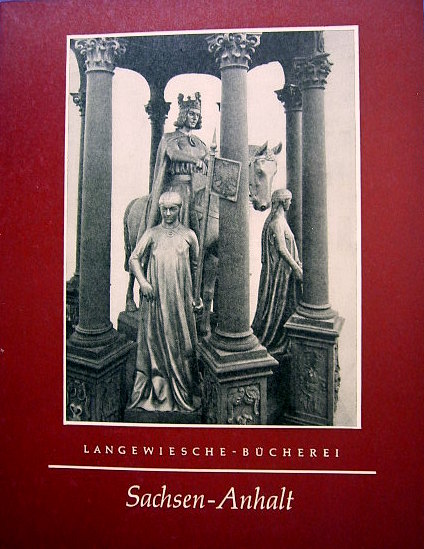 Rauch, Karl.  Sachsen-Anhalt. Langewiesche-Bücherei. 