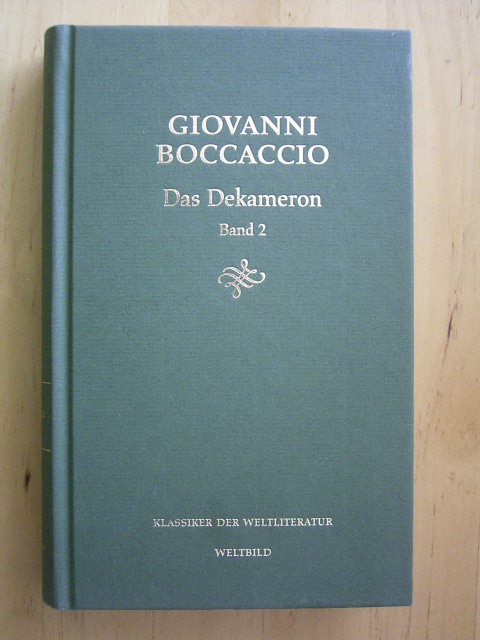 Boccaccio, Giovanni.  Das Dekameron. Band 2. Klassiker der Weltliteratur. 