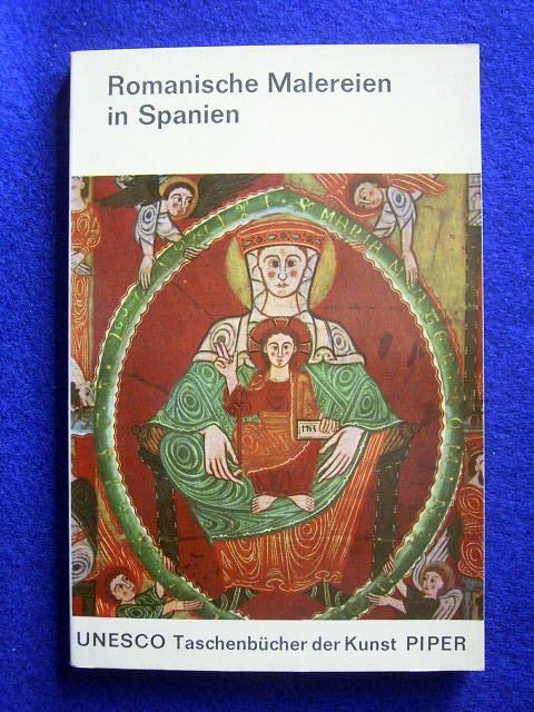 Ainaud, Juan.  Romanische Malereien in Spanien. Einführender Text von Juan Ainaud. UNESCO Taschenbücher der Kunst Piper. Band 3. 